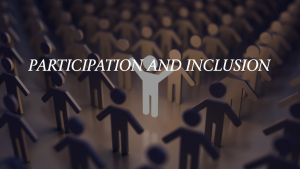 Participation and Inclusion